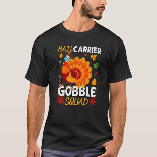 Mail Carrier Gobble Squad Turkey Mask Thanksgiving T-shirt (Voorkant)