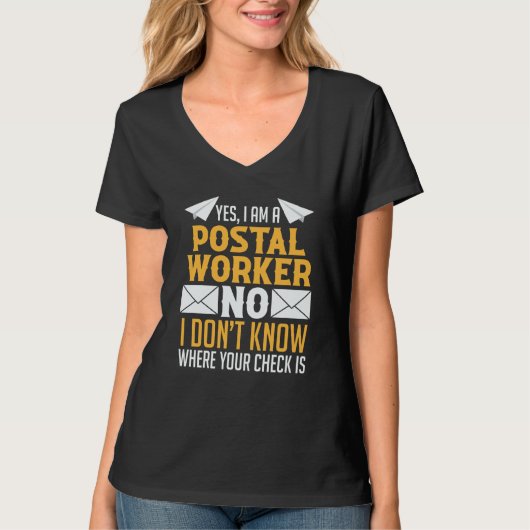 Mail Carrier Mailman Postman Yes I'm A Postal Work T-shirt (Voorkant)