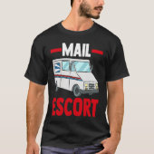 Mail Carrier Postman Mailman Postal Worker Mail Es T-shirt (Voorkant)