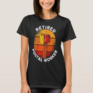 Mail Carrier Postman Retirement Retired Postal Wor T-shirt