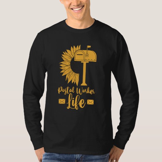 Mail Carrier Sunflower  Postman Postal Worker Life T-shirt (Voorkant)