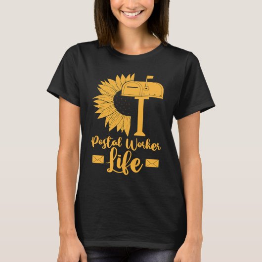 Mail Carrier Sunflower Postman Postal Worker Life T-shirt (Voorkant)