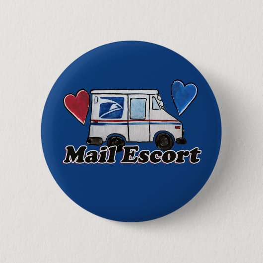 Mail Escort Funny Mail Carrier Postwerker Ronde Button 5,7 Cm (Voorkant)