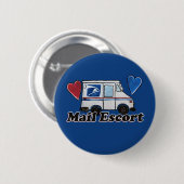 Mail Escort Funny Mail Carrier Postwerker Ronde Button 5,7 Cm (Voorkant /achterkant)