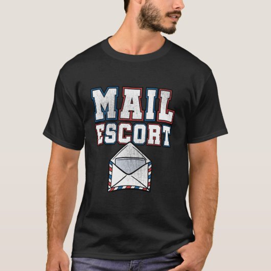 Mail Escort Postdienst Carrier Funny Mailman T-shirt (Voorkant)