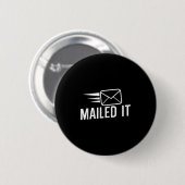Mailed It Postman Gift voor postbode werknemers Ronde Button 5,7 Cm (Voorkant /achterkant)