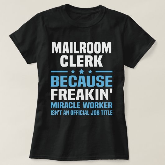 Mailroom Clerk T-shirt (Design voorkant)