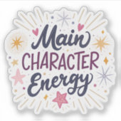 Main Character Energy | Empowering Aesthetic Glow  Sticker (Voorkant)