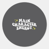 Main-character Energy Quote  Ronde Sticker (Voorkant)