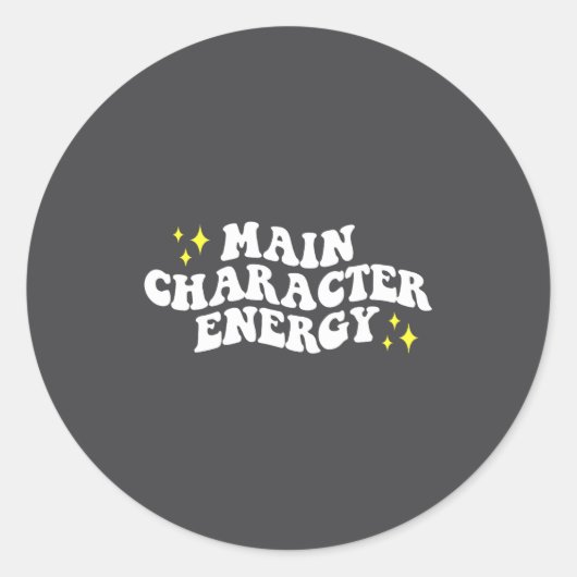 Main-character Energy Quote Ronde Sticker (Voorkant)