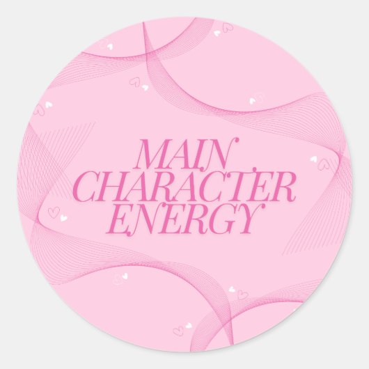 Main Character Energy Roze Citaat Ronde Sticker (Voorkant)
