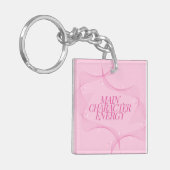 Main Character Energy Roze Citaat Sleutelhanger (Voorkant Links)