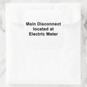 Main Disconnect at Electric Meter, Six Stickers  (Tas)