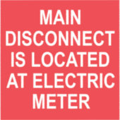 Main Disconnect Located at Electric Meter, Sticker (Voorkant)