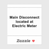 Main Disconnect Located at Electric Meter, Sticker (Vel)