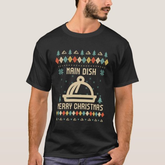 Main Dish Funny Ugly Sweater Retro voor Chr T-shirt (Voorkant)