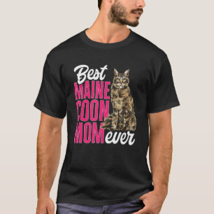 Maine Coon Cat mam Best Maine Coon Mam Ever T-shirt