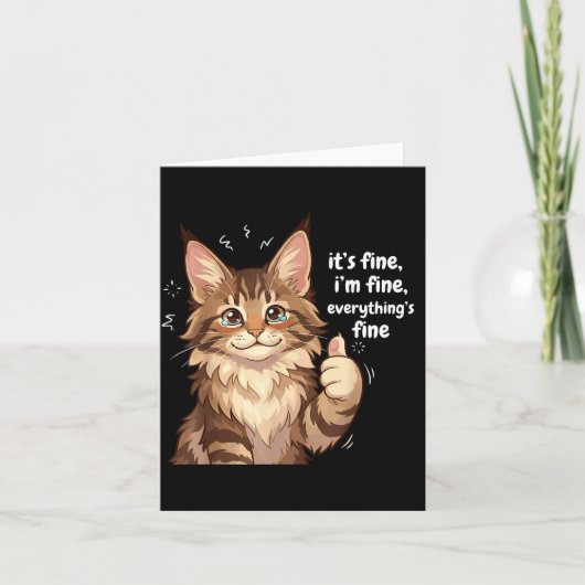 Maine Coon Cat Meme It's Fine I'm Fine Everything' Kaart (Voorkant)