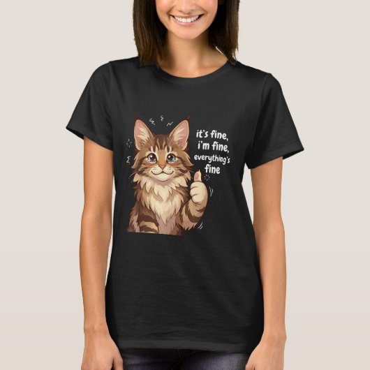 Maine Coon Cat Meme It's Fine I'm Fine Everything' T-shirt (Voorkant)