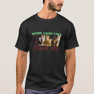 Maine Coon Cats Make Me v10 T-shirt