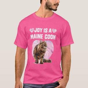 Maine Coon Lovers JOY IS EEN MAINE COON-eigenaar T-shirt