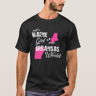 Maine Gewoon een Maine meisje in Arkansas T-shirt
