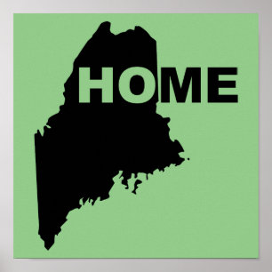 Maine Home weg van State Poster Sign