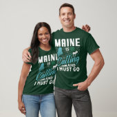 Maine is Calling and I Must Go Funny Vacation Gift T-shirt (Unisex)