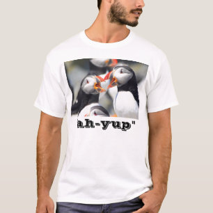 Maine Puffins "ah-yup" T-shirt