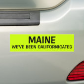 MAINE: WE ZIJN GEKALIFORNICEERD BUMPERSTICKER (Op auto)