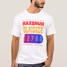 Mainframe Job Control Language (JCL) Maximum Blok T-shirt