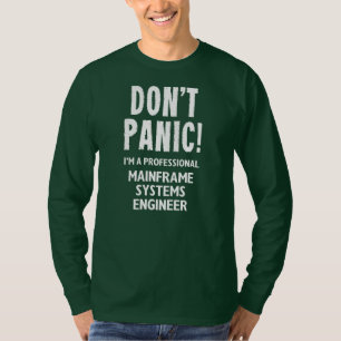 Mainframe Systems Engineer T-shirt