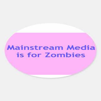 Mainstream media is voor Zombies Ovale Sticker