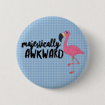 Majestic Awkward Flamingo Button