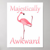 Majestic Awkward Pink Flamingo Poster (Voorkant)