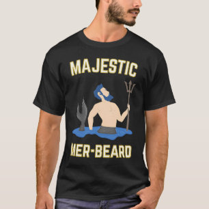 Majestic Mer Baard Merman Manly T-shirt