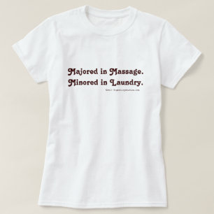 Majoor in Massage. Gemineerd in wasgoed. T-shirt