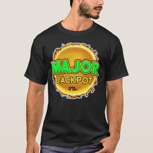 Major Jackpot Design - Pokie Design T-shirt (Voorkant)