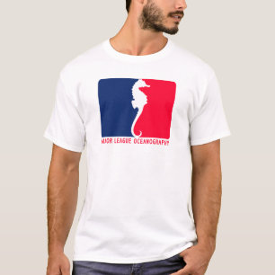 Major League OCEANOGRAPHY T-shirt