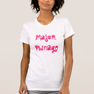 Major Pwnage T-shirt
