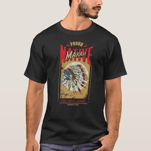 Makah Native American Indian Warrior Tribe Proud T-shirt (Voorkant)
