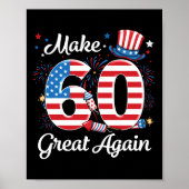 Make 60 Great Again 60th Birthday Amerikaanse vlag Poster (Voorkant)