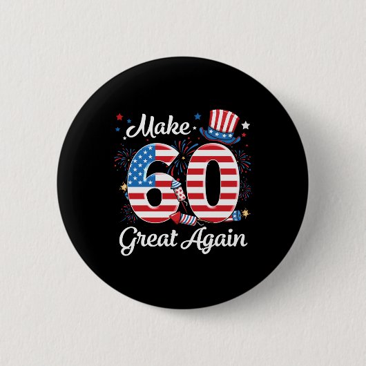 Make 60 Great Again 60th Birthday Amerikaanse vlag Ronde Button 5,7 Cm (Voorkant)