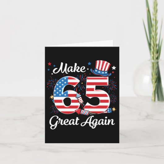 Make 65 Great Again 65th Birthday Amerikaanse vlag Kaart (Voorkant)