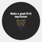 Make A Good First Impression Dental Funny Ronde Sticker (Voorkant)
