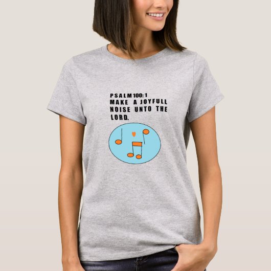 Make  A Joyful Noise Women's T-shirt (Voorkant)
