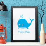 Make A Splash Baby Whale Poster<br><div class="desc">Make a Splash.  Be yourself and make a statement.  Adorable decor for a child's bedroom or for anyone who loves whales and the ocean.</div>