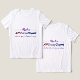 Make All Votes Count T-shirts