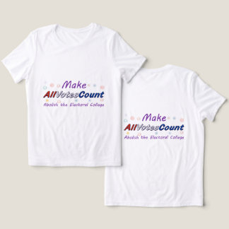 Make All Votes Count T-shirts