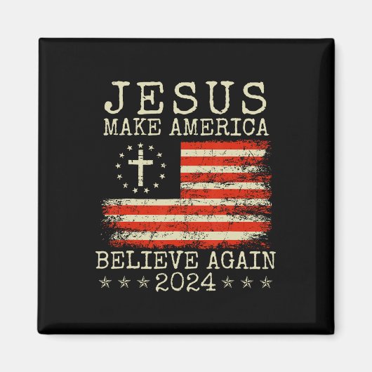Make America Believe Again 2024 Patriottisch 4e va Magneet (Voorkant)